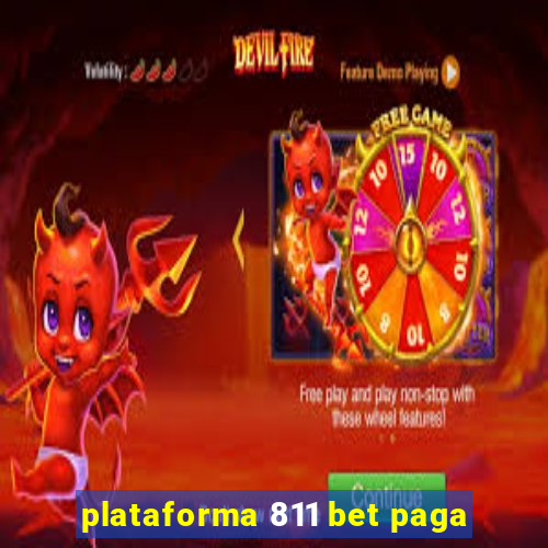 plataforma 811 bet paga